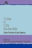 I Saw a City Invincible: Urban...