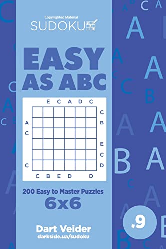 Sudoku Easy as ABC - 200 Easy to Master Puzzles 6x6 (Volume 9)