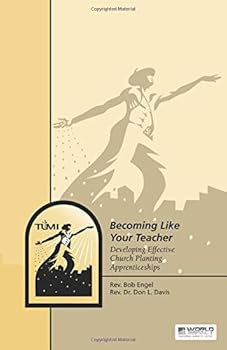 Paperback Becoming Like Your Teacher: Developing Effective Church Planting Apprenticeships Book