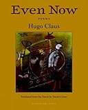 Even Now: Poems by Hugo Claus