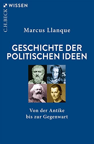 Geschichte der politischen Ideen: Von der Antike bis zur Gegenwart (C.H.BECK Wissen)