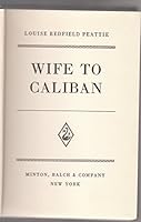 Wife to Caliban B000NTZNA0 Book Cover