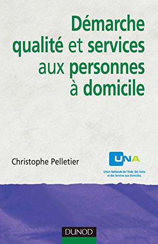 Démarche qualité et services aux personnes à domicile