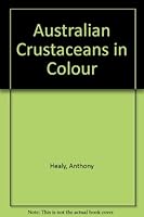 Australian crustaceans in colour 0589070738 Book Cover