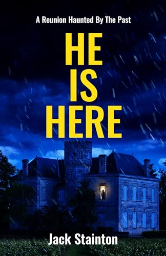 He Is Here: An unputdownable psychological thriller