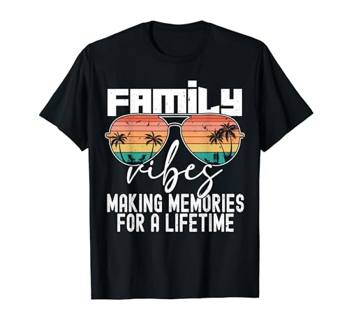 Family Vibes 2024: Cómo crear recuerdos que coincidan con las vacaciones familiares Camiseta