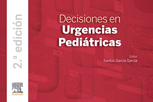 Decisiones en urgencias pediátricas (Spanish Edition)