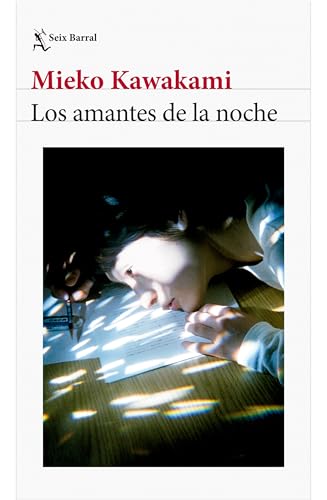 Los amantes de la noche: Novela / All the Lovers in the Night: A Novel (Spanish Edition)
