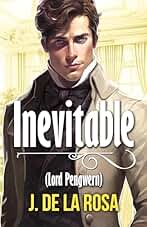Inevitable: Una novela Regencia en el Londres de los Bridgerton (Caballeros Disolutos #3)