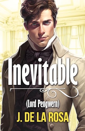 Inevitable: Una novela Regencia en el Londres de los Bridgerton (Caballeros Disolutos #3)