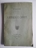  VI giugno. Garibaldi e Cavour