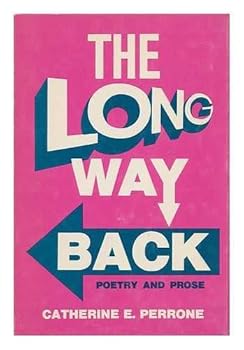 Hardcover The Long Way Back - Poetry and Prose Book