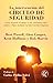 La intervenciÃ³n del CÃ­rculo de seguridad: CÃ³mo mejorar el apego en las relaciones entre padres e hijos mediante la intervenciÃ³n temprana (Spanish Edition)
