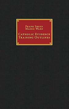 Hardcover Catholic Evidence Training Outlines - Catholic Answers Classics Edition Book