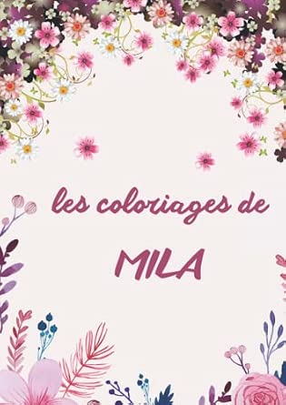 Les Coloriages De Mila Livre De Coloriage Avec Des Dessins Des les-coloriages-de-mila-livre-de-coloriage-avec-des-dessins-des