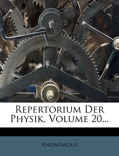 Repertorium Der Physik, Volume 20... (German Edition)