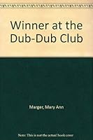 Winner at the Dub-Dub Club: 2 0525666346 Book Cover