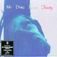 My Dying Bride - Trinity + 2 Bonus Tracks - Amazon.com Music