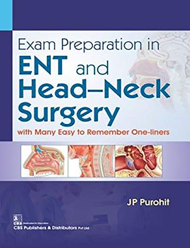 Exam Preparation in ENT and Head-neck Surgery: With Many Easy to Remember One-liners