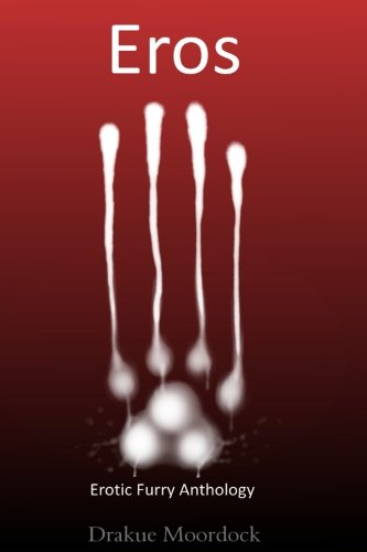Eros: Erotic Furry Anthology