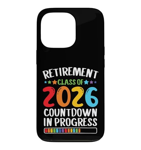 Funny Teacher Retirement Class Of 2026 Countdown In Progress �X�}�z�P�[�X iPhone 13 Pro �p