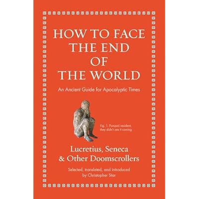 How to Face the End of the World