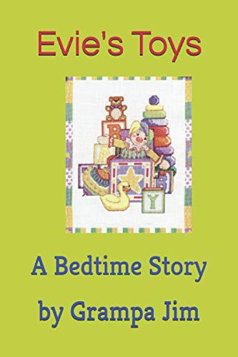 Evie's Toys: A Bedtime Story