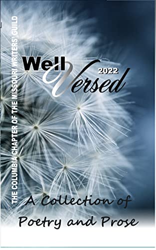 Well Versed 2022: A Collection of Poetry and Prose (English Edition)