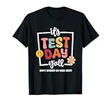 It's Test Day Yall Do Best Funny School Exam Teacher Student T-Shirt