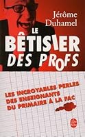 Le Bêtisier des profs 2253153419 Book Cover