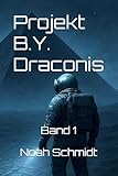 Cover zum Buch Projekt B.Y. Draconis 1