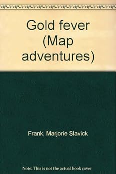 Unknown Binding Gold fever (Map adventures) Book