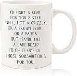 Funny Coffee Novelty Mug A Bear For You Sister Funny Gift For Sisters Sister In Law Step Sis Gifts F