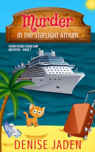 Murder in the Starlight Atrium: Olivia Ocean Cruise Ship Mysteries