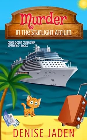 Book cover Murder in the Starlight Atrium: Olivia Ocean Cruise Ship Mysteries