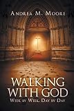 Walking with God: Week by Week, Day by Day