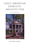 Early American Domestic Architecture: The Greek Revival