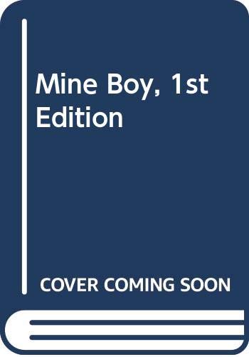Mine Boy, 1st Edition B000W4OKG4 Book Cover