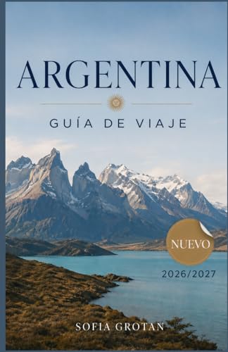 Argentina Guía de viaje 2026: Explora Buenos Aires, la Patagonia, las Cataratas del Iguazú y rutas panorámicas con consejos prácticos de viaje.