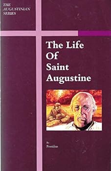 Paperback The Life of Saint Augustine (The Augustinian Series) Book