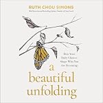 Cover of A Beautiful Unfolding