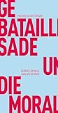  Sade und die Moral (Fröhliche Wissenschaft)