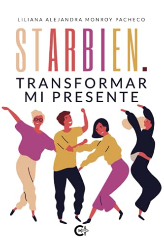 Portada de Starbien. Transformar Mi Presente