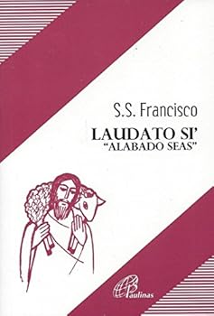 Paperback Laudato Si' "Alabado Seas" [Spanish] Book