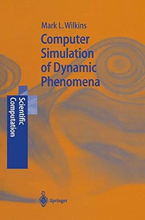 Computer Simulation of Dynamic Phenomena Softcover reprint of hardcover 1st ed. 1999 Edition-Wow! eBook