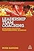 Leadership Team Coaching: Developing Collective Transformational Leadership