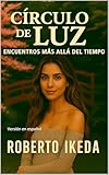 circulo de bellas artes rooftop hours  Círculo de Luz : Encuentros Más Allá del Tiempo (Versión en español)