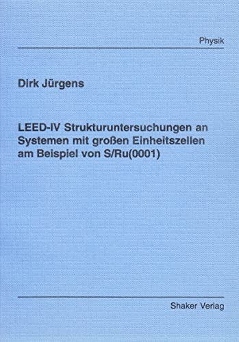 LEED-IV Strukturuntersuchungen an Systemen mit großen Einheitszellen am Beispiel von S/Ru(0001)