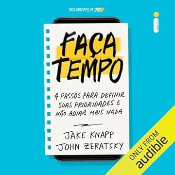 Faça tempo: 4 passos para definir suas prioridades e não adiar mais nada