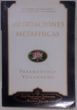 Meditaciones Metafísicas Afirmaciones Visualizaciones Universales